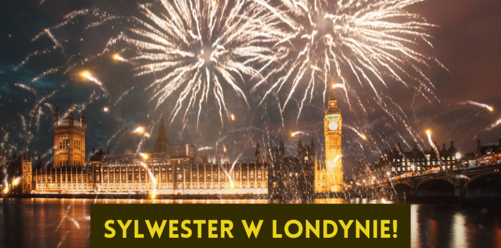 Sylwester w Londynie - Happy Tours - wycieczki po UK i nie tylko